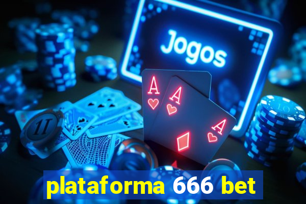 plataforma 666 bet